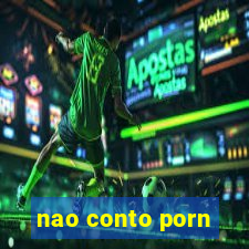 nao conto porn